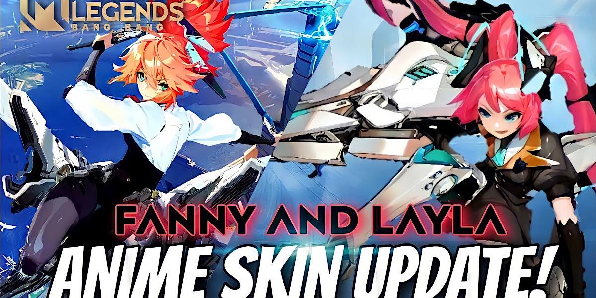 Fanny และ Layla New Anime Collab Skin