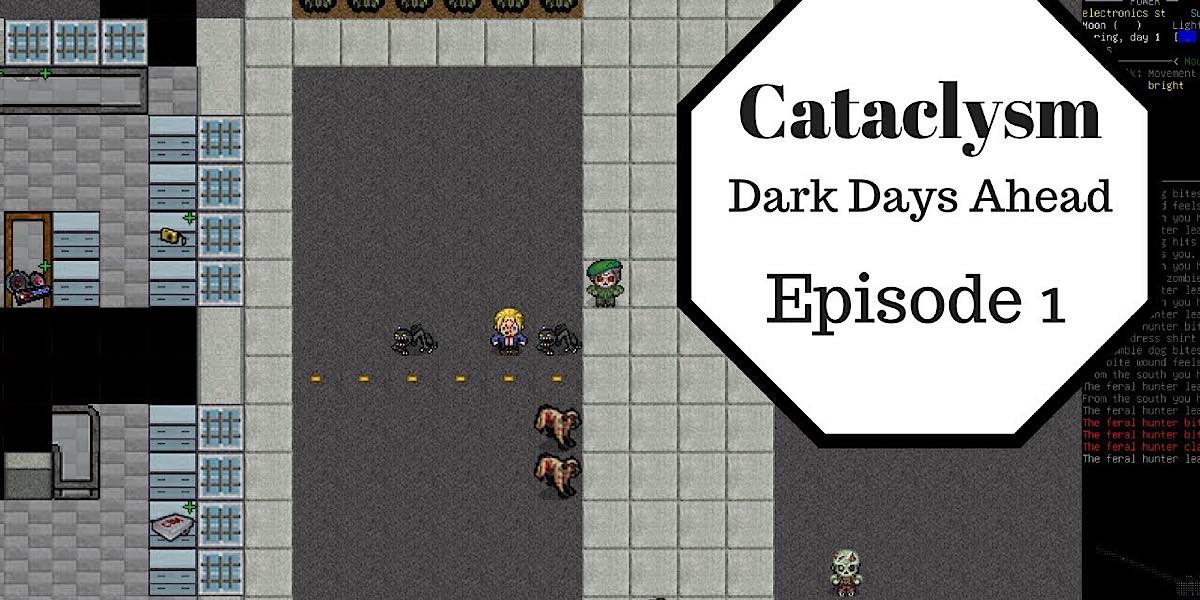 Cataclysm: Dark Days Ahead